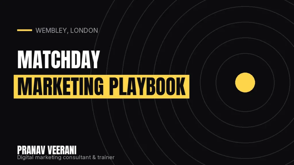 Wembley Matchday Marketing: A 7-Step Playbook for Local Businesses